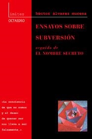 ENSAYOS SOBRE SUBVERSION. EL HOMBRE SECRETO | 9788480635264 | ALVAREZ MURENA, HECTOR | Librería Castillón - Comprar libros online Aragón, Barbastro