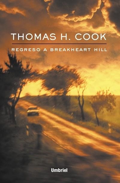 REGRESO A BREAKHEART HILL | 9788495618276 | COOK, THOMAS H. | Librería Castillón - Comprar libros online Aragón, Barbastro