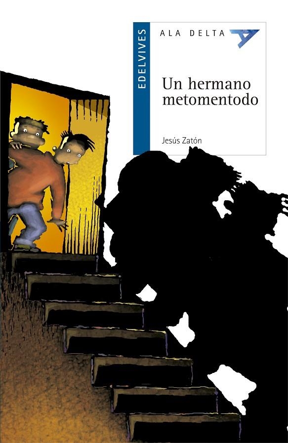 UN HERMANO METOMENTODO (ALA DELTA AZUL) | 9788426349699 | ZATON SANTIAGO, JESUS MARIA | Librería Castillón - Comprar libros online Aragón, Barbastro