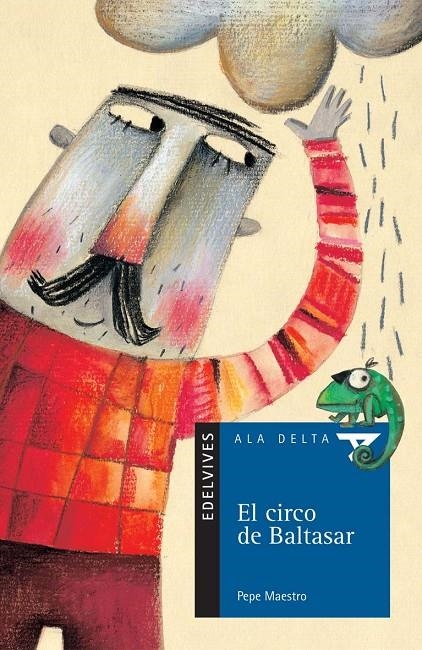 CIRCO DE BALTASAR, EL (ALA DELTA AZUL) | 9788426352873 | MAESTRO, PEPE | Librería Castillón - Comprar libros online Aragón, Barbastro