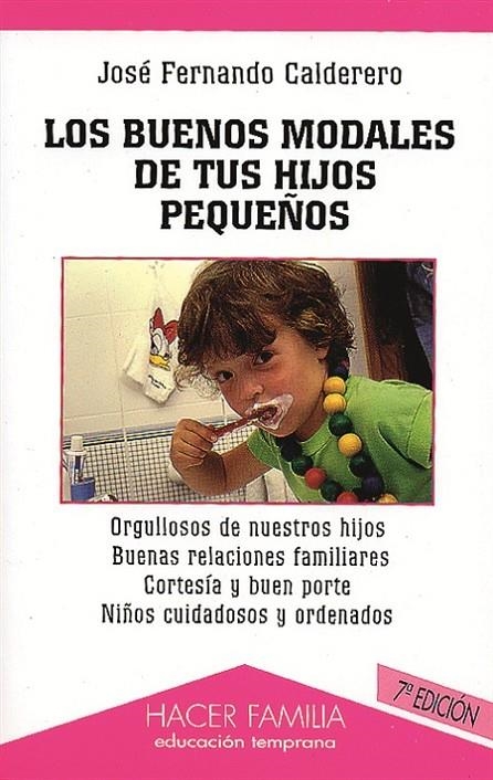 BUENOS MODALES DE TUS HIJOS PEQUEÑOS, LOS | 9788482396446 | FERNANDO CALDERERO, JOSE | Librería Castillón - Comprar libros online Aragón, Barbastro