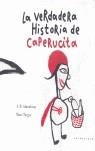 VERDADERA HISTORIA DE CAPERUCITA ROJA, LA | 9788493375591 | RODRIGUEZ ALMODOVAR, ANTONIO | Librería Castillón - Comprar libros online Aragón, Barbastro