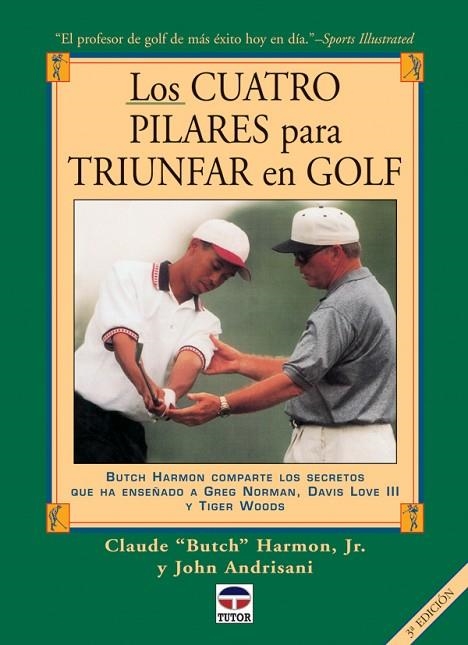 LOS CUATRO PILARES PARA TRIUNFAR EN GOLF | 9788479023294 | Harmon Jr., Claude Butch | Librería Castillón - Comprar libros online Aragón, Barbastro