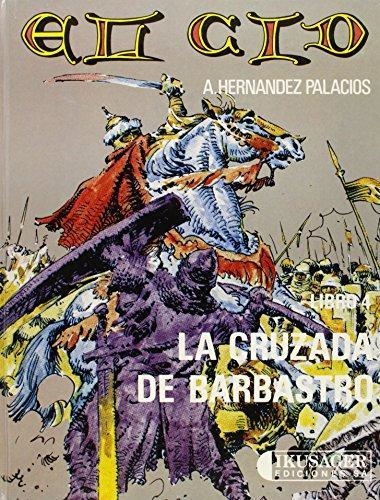 CRUZADA DE BARBASTRO, LA (EL CID 4) | 9788485631179 | Palacios, A. H. | Librería Castillón - Comprar libros online Aragón, Barbastro