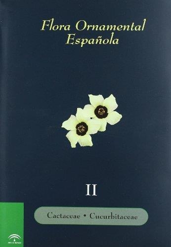 FLORA ORNAMENTAL ESPAÑOLA 2 | 9788484760412 | Librería Castillón - Comprar libros online Aragón, Barbastro