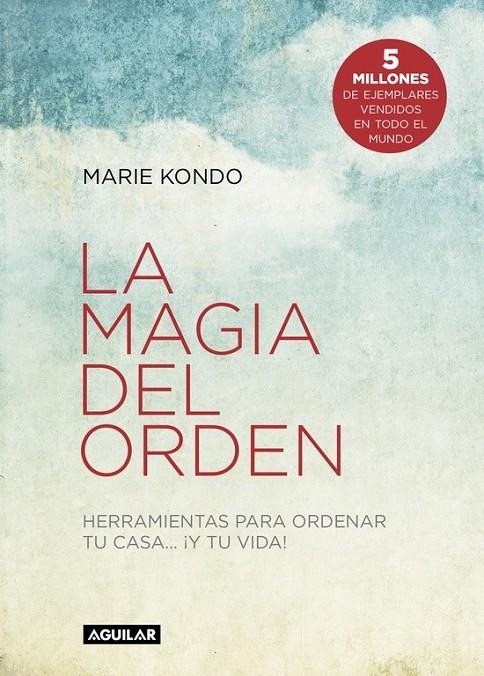 La magia del orden | 9788403501409 | Marie Kondo | Librería Castillón - Comprar libros online Aragón, Barbastro