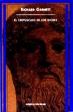 CREPUSCULO DE LOS DIOSES, EL | 9788478446186 | GARNETT, RICHARD | Librería Castillón - Comprar libros online Aragón, Barbastro