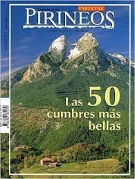 50 CUMBRES MAS BELLAS, LAS (REV.PIRINEOS) | 9788482161372 | Varios autores | Librería Castillón - Comprar libros online Aragón, Barbastro