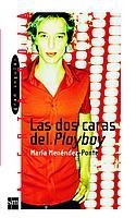 DOS CARAS DEL PLAYBOY, LAS | 9788434887961 | MENENDEZ-PONTE, MARIA | Librería Castillón - Comprar libros online Aragón, Barbastro