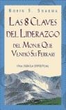 8 claves del liderazgo del monje que vendió su Ferrari | 9788401378058 | Sharma, Robin S. | Librería Castillón - Comprar libros online Aragón, Barbastro