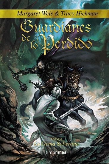 GUARDIANES DE LO PERDIDO (GEMA SOBERANA 2) | 9788448033248 | WEIS, MARGARET; HICKMAN, TRACY | Librería Castillón - Comprar libros online Aragón, Barbastro