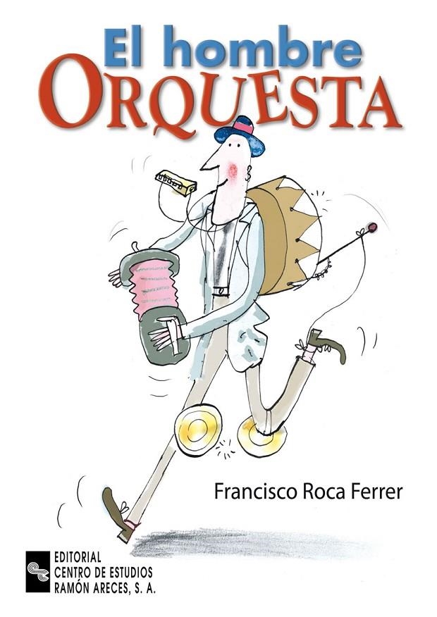 HOMBRE ORQUESTA, EL | 9788480046596 | ROCA FERRER, FRANCISCO | Librería Castillón - Comprar libros online Aragón, Barbastro