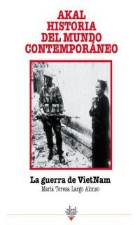 GUERRA DE VIETNAM, LA | 9788446004547 | LARGO ALONSO, MARIA TERESA | Librería Castillón - Comprar libros online Aragón, Barbastro