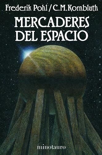 MERCADERES DEL ESPACIO | 9788445073797 | POHL, FREDERIK; Y KORNBLUTH, C.M. | Librería Castillón - Comprar libros online Aragón, Barbastro