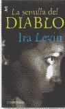 SEMILLA DEL DIABLO, LA (JET) | 9788497591157 | LEVIN, IRA | Librería Castillón - Comprar libros online Aragón, Barbastro