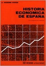 HISTORIA ECONOMICA DE ESPAÑA | 9788431611064 | VICENS VIVES, JAIME | Librería Castillón - Comprar libros online Aragón, Barbastro