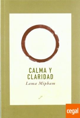 CALMA Y CALIDAD | 9788495496188 | LAMA MIPHAM | Librería Castillón - Comprar libros online Aragón, Barbastro