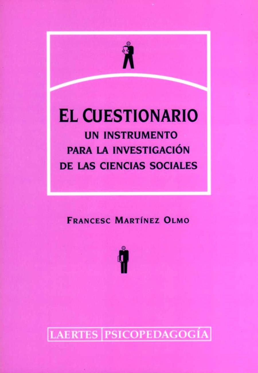 CUESTIONARIO, EL. UN INSTRUMENTO PARA LA INVESTIGACION DE LA | 9788475844886 | MARTINEZ OLMO, FRANCESC | Librería Castillón - Comprar libros online Aragón, Barbastro