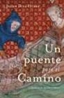 UN PUENTE PARA EL CAMINO. LA HERENCIA DE SANCHO EL MAYOR | 9788427030763 | DIAZ HUDER, JAVIER | Librería Castillón - Comprar libros online Aragón, Barbastro