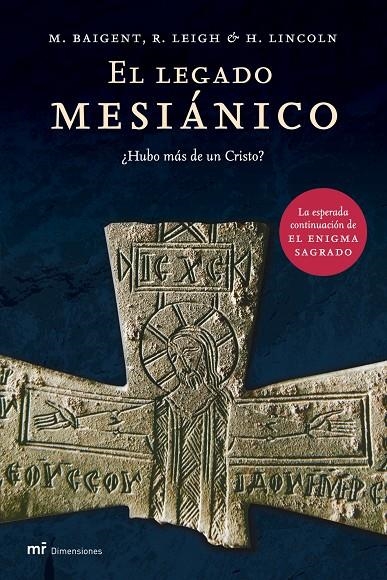 LEGADO MESIANICO, EL | 9788427030749 | BAIGENT, MICHAEL ; LEIGH, RICHARD; LINCOLN, H. | Librería Castillón - Comprar libros online Aragón, Barbastro