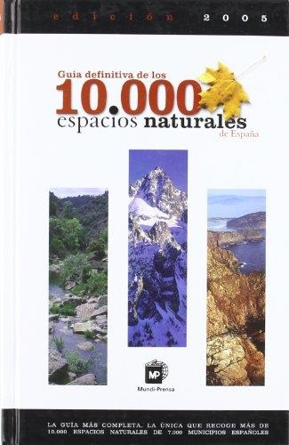 GUIA DE 10.000 ESPACIOS NATURALES DE ESPAÑA | 9788484762171 | GLOBAL EDITION AND CONTENTS | Librería Castillón - Comprar libros online Aragón, Barbastro