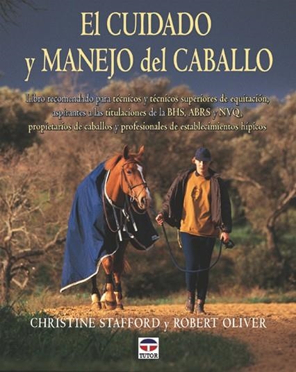 EL CUIDADO Y MANEJO DEL CABALLO | 9788479023454 | Stafford, Christine | Librería Castillón - Comprar libros online Aragón, Barbastro