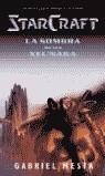 STARCRAFT LA SOMBRA D LOS XEL'NAGA | 9788484215943 | MESTA, GABRIEL | Librería Castillón - Comprar libros online Aragón, Barbastro