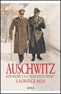 AUSCHWITZ. LOS NAZIS Y LA SOLUCION FINAL | 9788484326069 | REES, LAURENCE | Librería Castillón - Comprar libros online Aragón, Barbastro