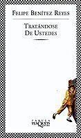 TRATANDOSE DE USTEDES (FABULA) | 9788483108345 | BENITEZ REYES, FELIPE | Librería Castillón - Comprar libros online Aragón, Barbastro