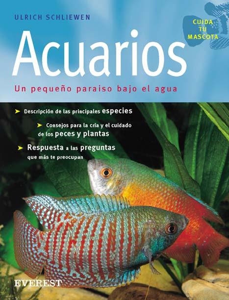 ACUARIOS (CUIDA TU MASCOTA) | 9788424184643 | SCHLIEWEN, ULRICH | Librería Castillón - Comprar libros online Aragón, Barbastro