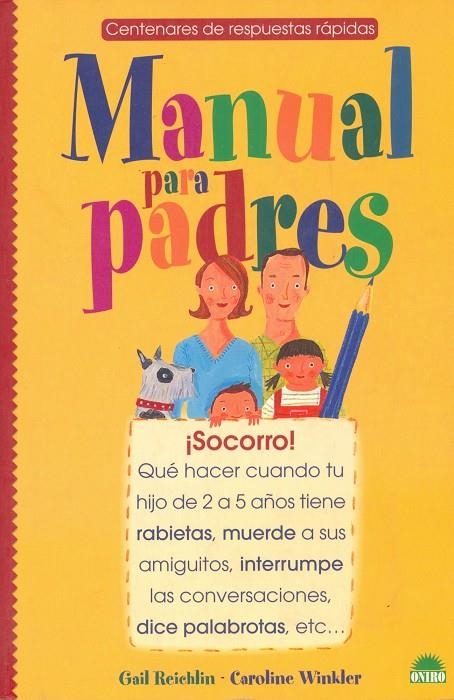 MANUAL PARA PADRES | 9788497540216 | REICHLIN, GAIL; WINKLER, CAROLINE | Librería Castillón - Comprar libros online Aragón, Barbastro