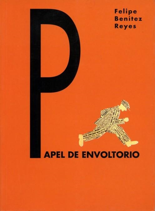 PAPEL DE ENVOLTORIO | 9788484720294 | BENITEZ REYES, FELIPE | Librería Castillón - Comprar libros online Aragón, Barbastro