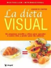 La dieta visual | 9788478712052 | M. Shapiro, Howard | Librería Castillón - Comprar libros online Aragón, Barbastro