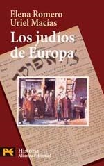 JUDIOS DE EUROPA, LOS (LB) | 9788420658490 | ROMERO, ELENA; MACIAS, URIEL | Librería Castillón - Comprar libros online Aragón, Barbastro