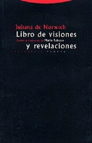 LIBRO DE LAS VISIONES Y REVELACIONES | 9788481645590 | NORWICH, JULIANA DE | Librería Castillón - Comprar libros online Aragón, Barbastro