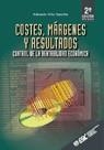 COSTER, MARGENES Y RESULTADOS. CONTROL DE LA RENTABILIDAD EC | 9788473563277 | VILAR SANCHIS, EDUARDO | Librería Castillón - Comprar libros online Aragón, Barbastro