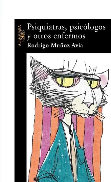 PSIQUIATRAS, PSICOLOGOS Y OTROS ENFERMOS | 9788420467399 | MUÑOZ AVIA, RODRIGO | Librería Castillón - Comprar libros online Aragón, Barbastro