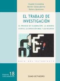 TRABAJO DE INVESTIGACION, EL | 9788480635486 | COROMINA, EUSEBI; Y OTROS | Librería Castillón - Comprar libros online Aragón, Barbastro