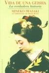 VIDA DE UNA GEISHA. LA VERDADERA HISTORIA | 9788466608756 | IWASAKI, MINEKO | Librería Castillón - Comprar libros online Aragón, Barbastro