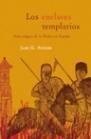 ENCLAVES TEMPLARIOS, LOS. GUIA MAGICA DE LA ORDEN EN ESPAÑA | 9788427028098 | ATIENZA, JUAN G. | Librería Castillón - Comprar libros online Aragón, Barbastro