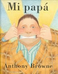 MI PAPA | 9789681664435 | BROWNE, ANTHONY | Librería Castillón - Comprar libros online Aragón, Barbastro