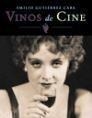 VINOS DE CINE | 9788427028883 | GUTIERREZ CABA, EMILIO | Librería Castillón - Comprar libros online Aragón, Barbastro