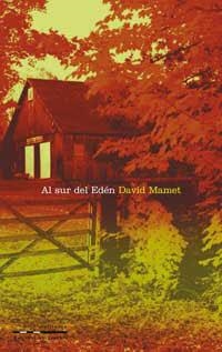 AL SUR DEL EDEN | 9788482982854 | MAMET, DAVID | Librería Castillón - Comprar libros online Aragón, Barbastro