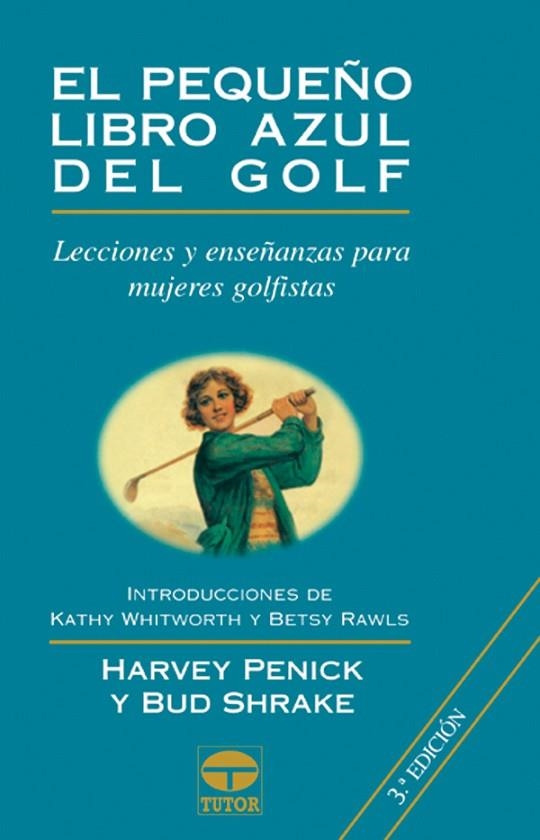 EL PEQUEÑO LIBRO AZUL DEL GOLF | 9788479023669 | Penick, Harvey/Shrake, Bud | Librería Castillón - Comprar libros online Aragón, Barbastro