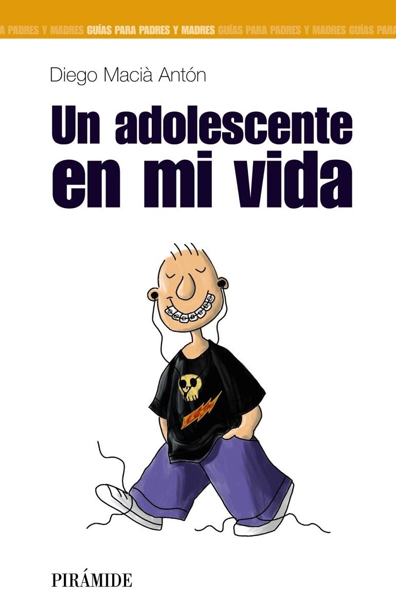 UN ADOLESCENTE EN MI VIDA | 9788436817331 | MACIA ANTON, DIEGO | Librería Castillón - Comprar libros online Aragón, Barbastro