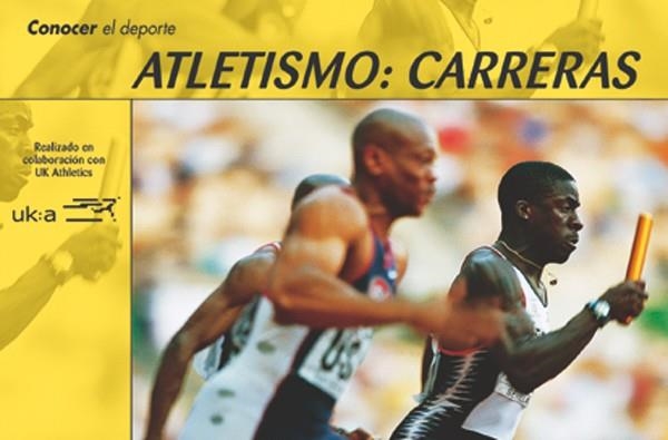 Conocer el Deporte. ATLETISMO: CARRERAS | 9788479023539 | UK Athletics | Librería Castillón - Comprar libros online Aragón, Barbastro