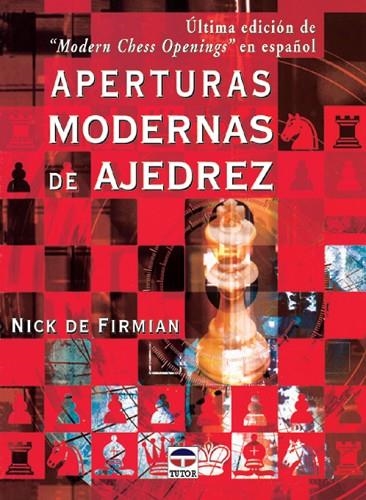 APERTURAS MODERNAS EN AJEDREZ | 9788479023614 | de Firmian, Nick | Librería Castillón - Comprar libros online Aragón, Barbastro