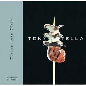 COCINA PARA COCTEL | 9788472120914 | BOTELLA, TONY | Librería Castillón - Comprar libros online Aragón, Barbastro