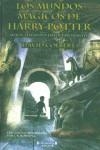 MUNDOS MAGICOS DE HARRY POTTER, LOS | 9788466610346 | COLBERT, DAVID | Librería Castillón - Comprar libros online Aragón, Barbastro