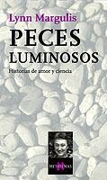 PECES LUMINOSOS | 9788483108437 | MARGULIS, LYNN | Librería Castillón - Comprar libros online Aragón, Barbastro